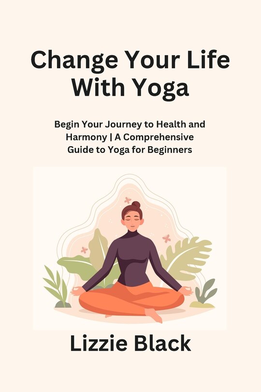 Front cover_Change Your Life With Yoga