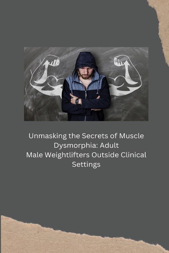 Couverture_Unmasking the Secrets of Muscle Dysmorphia