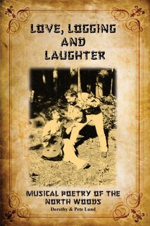 Front cover_Love, Logging and Laughter