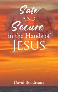 Couverture_Safe and Secure in the Hands of Jesus