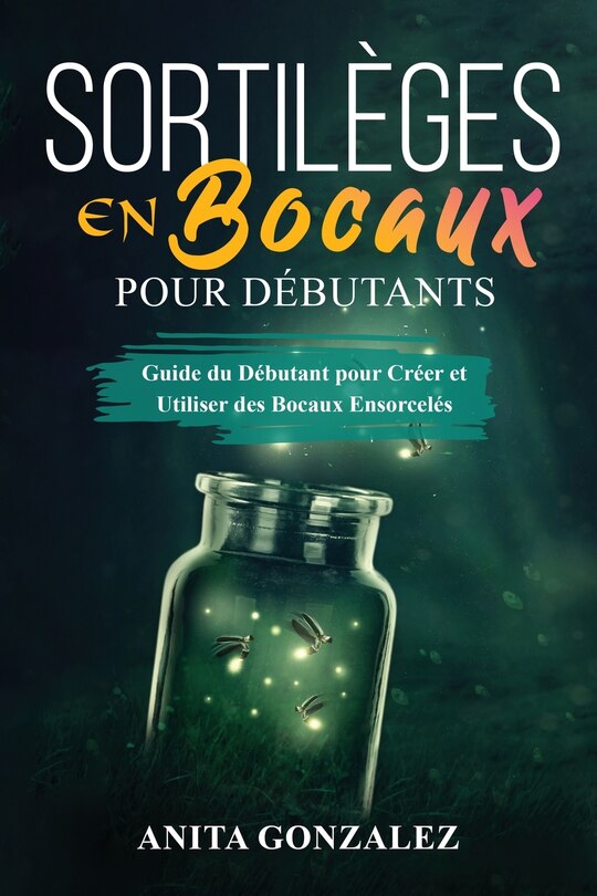 Front cover_Sortilèges en Bocaux pour Débutants
