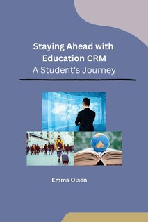 Couverture_Staying Ahead with Education CRM