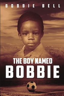Front cover_The Boy Named Bobbie