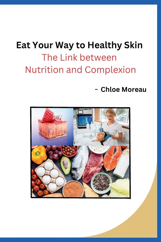 Front cover_Eat Your Way to Healthy Skin