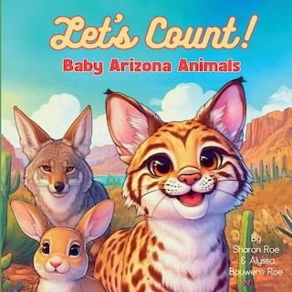 Couverture_Let's Count! Baby Arizona Animals