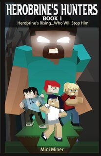 Front cover_Herobrine's Hunters Book 1