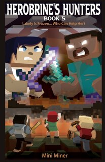 Front cover_Herobrine's Hunters Book 5
