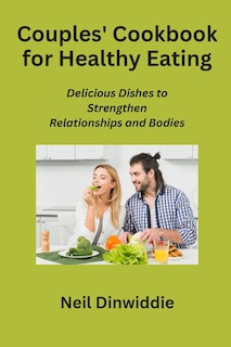 Front cover_Couples' Cookbook for Healthy Eating