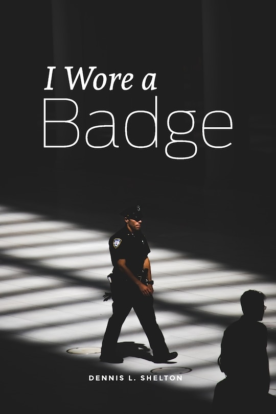 Front cover_I Wore A Badge