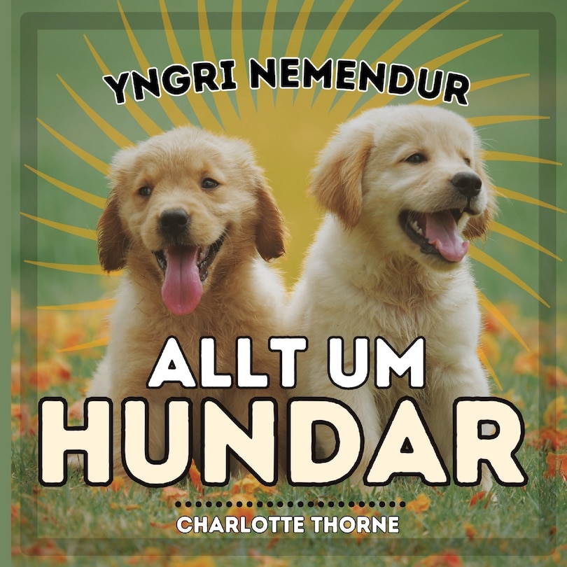 Front cover_Yngri Nemendur, Allt Um Hundar