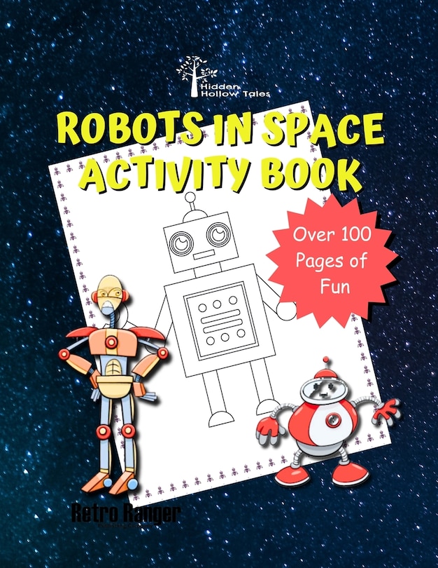 Front cover_Hidden Hollow Tales Robots In Space Acivitiy Book