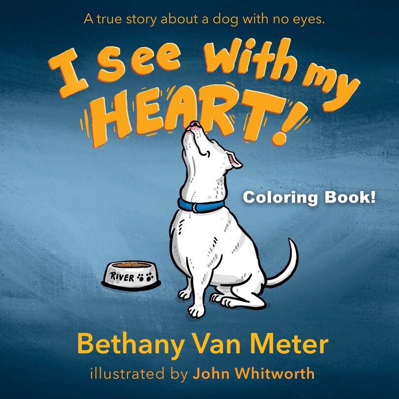 Front cover_Coloring Book! River's Story...I See With My Heart