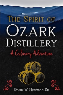 Couverture_The Spirit of Ozark Distillery
