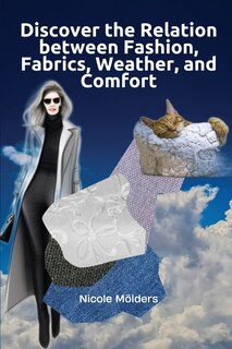 Couverture_Discover the Relation Between Fashion, Fabrics, Weather, and Comfort