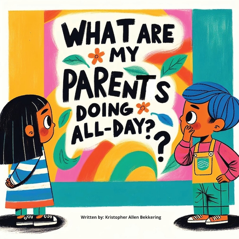 Front cover_What are my parents doing all-day?