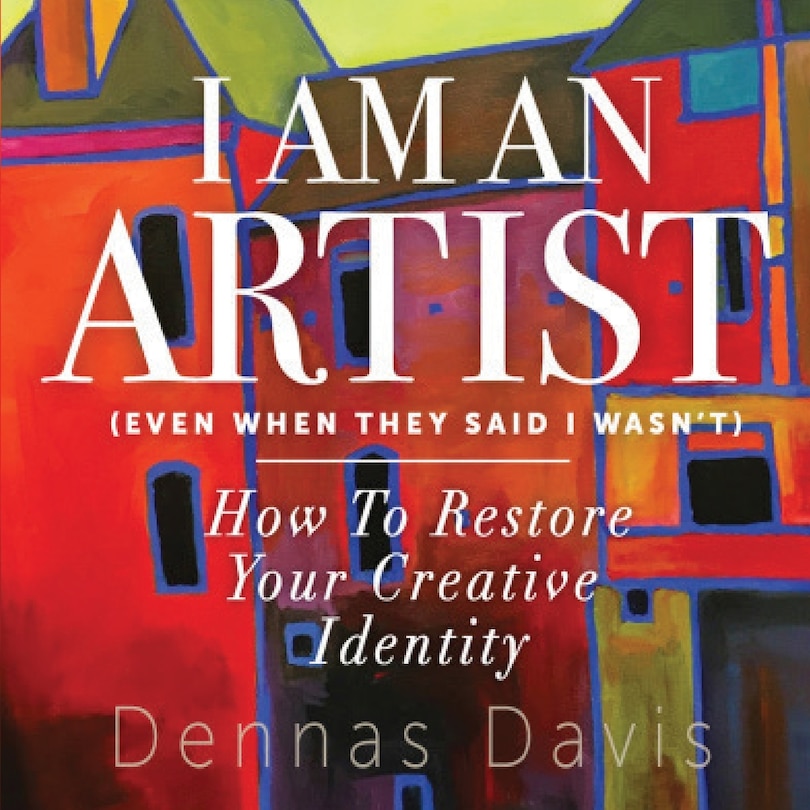 Couverture_I Am an Artist (Even When They Said I Wasn't)