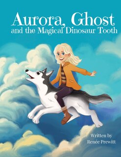 Couverture_Aurora, Ghost, and The Magical Dinosaur Tooth