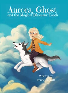 Couverture_Aurora, Ghost, and The Magical Dinosaur Tooth