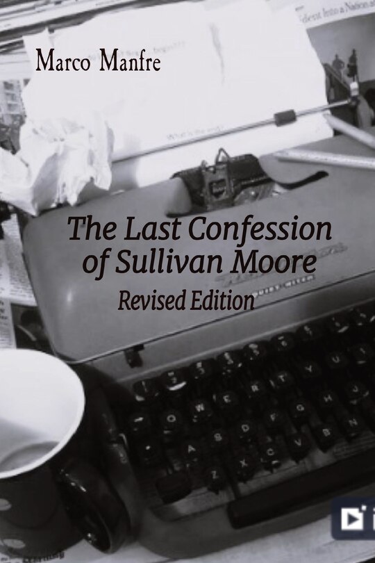 Front cover_The Last Confession of Sullivan Moore