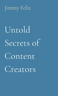 Couverture_Untold Secrets of Content Creators