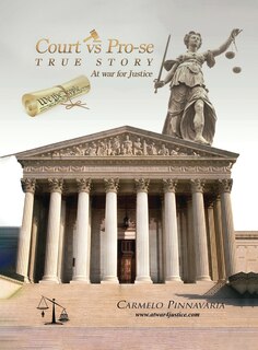 Couverture_Court vs Pro-se (TRUE STORY At War for Justices)