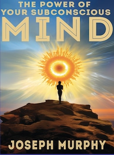 Couverture_The Power of Your Subconscious Mind