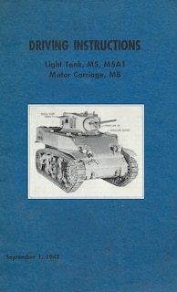 Front cover_Driving Instructions For The M5 Stuart Light Tank, M5A1 Motor Carriage, M8