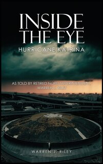Front cover_Inside the Eye of the Hurricane Katrina