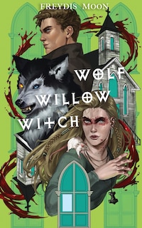 Front cover_Wolf, Willow, Witch