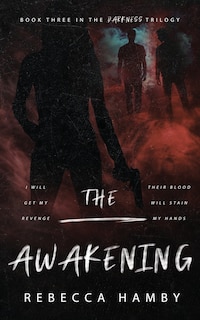 Couverture_The Awakening Book Three in The Darkness Trilogy