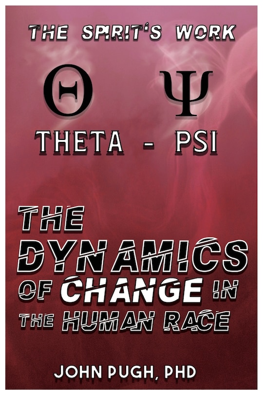 Front cover_The Dynamics of Change in the Human Race