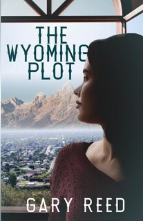 Front cover_The Wyoming Plot