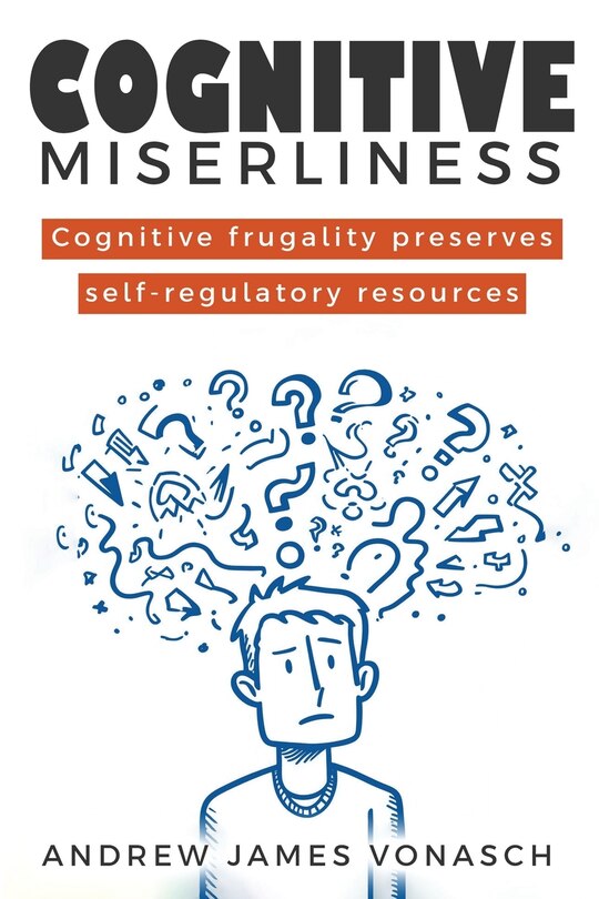 Couverture_Cognitive Frugality Preserves Self-Regulatory Resources