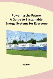 Couverture_Powering the Future A Guide to Sustainable Energy Systems for Everyone