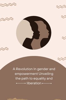 Couverture_A Revolution in Gender and Empowerment Unveiling the Path to Equality and Liberation