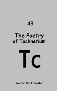 Front cover_The Poetry of Technetium