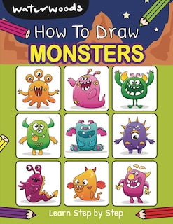 How To Draw Monsters: Learn How to Draw Monsters with Easy Step by Step Guide