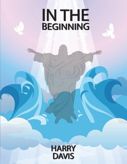 Front cover_In The Beginning