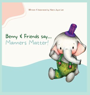 Front cover_Benny & Friends say...Manners Matter!