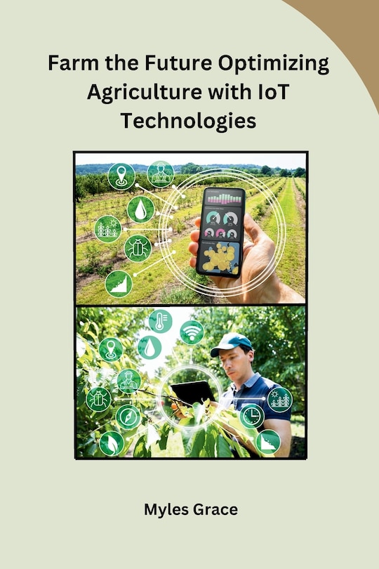 Couverture_Farm the Future Optimizing Agriculture with IoT Technologies