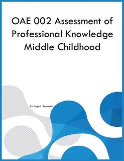 Front cover_OAE 002 Assessment of Professional Knowledge Middle Childhood
