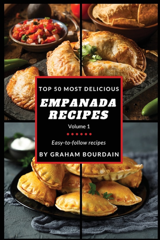Front cover_Top 50 Most Delicious Empanada Recipes