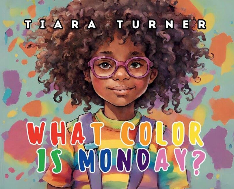 Front cover_What Color Is Monday?