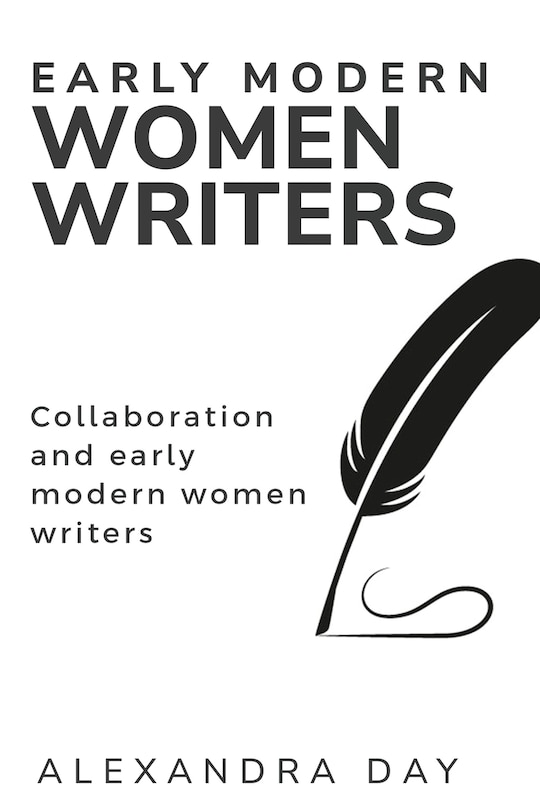 Front cover_Collaboration and Early Modern Women Writers