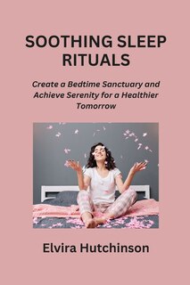 Front cover_Soothing Sleep Rituals