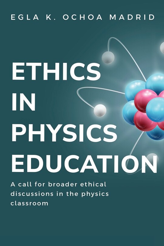 Couverture_A Call for Broader Ethical Discussions in the Physics Classroom