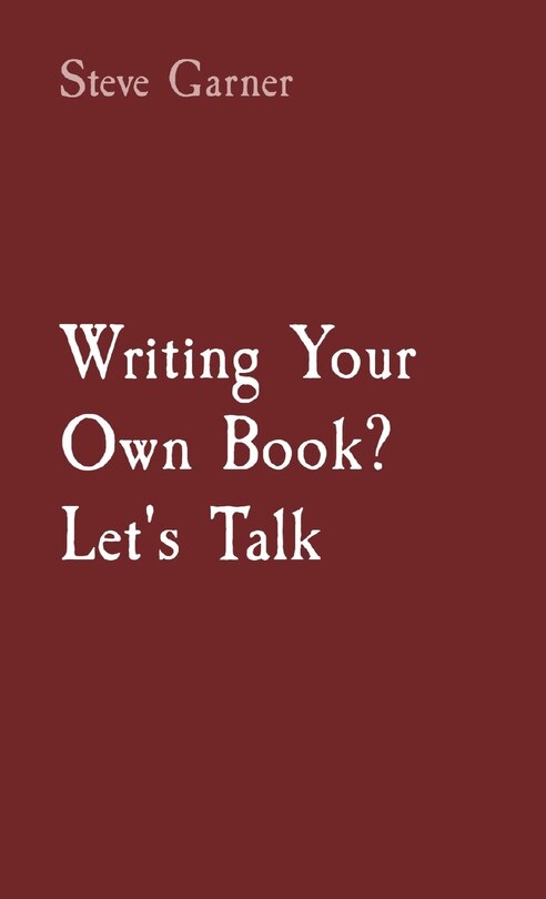Front cover_Writing Your Own Book? Let's Talk
