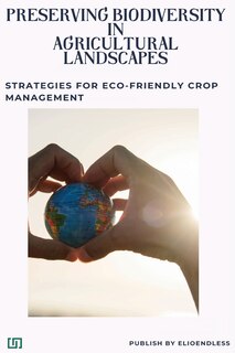 Front cover_Preserving Biodiversity in Agricultural Landscapes