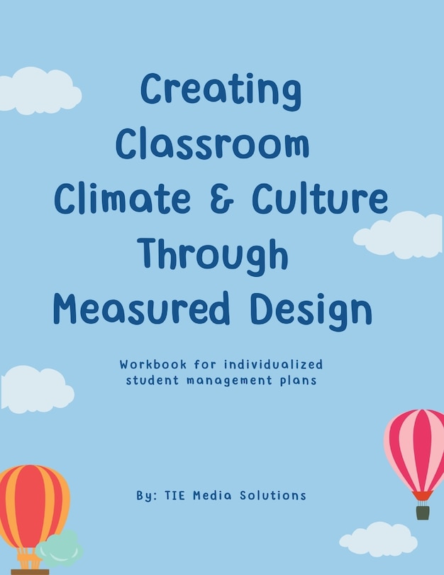 Couverture_Creating Classroom Climate & Culture Through Measured Design