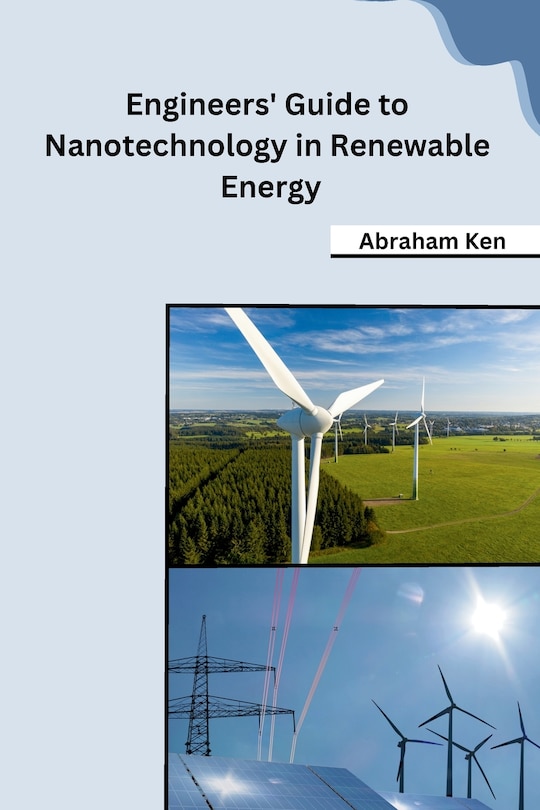 Front cover_Engineers' Guide to Nanotechnology in Renewable Energy